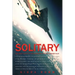 Solitary: The Crash, Captivity and Comeback of an Ace Fighter Pilot