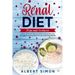 Renal Diet Plan and Cookbook: Avoid Dialysis and Manage Kidney Disease with Only Low Sodium, Low Potassium, and Low Phosphorus Recipes!