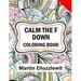 Calm the F Down Coloring Book: Adult Coloring Books: Stress Relieving Designs, Paisley Patterns, Mandalas, and Zentangle Animals