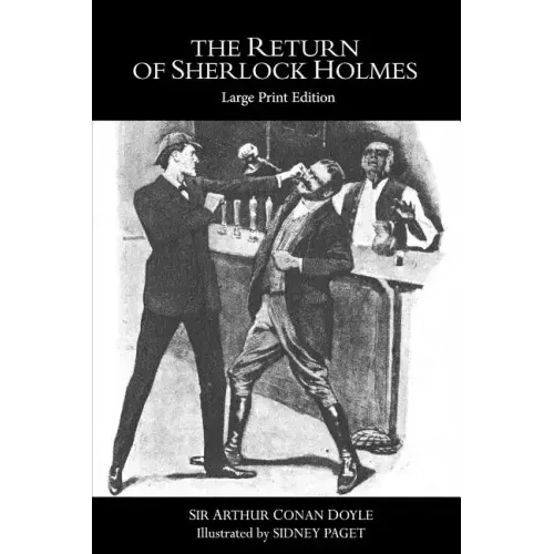 The Return of Sherlock Holmes: Large Print Edition
