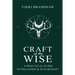 Craft of the Wise: A Practical Guide to Paganism & Witchcraft