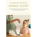 Mamá Slow / Slow Mama
