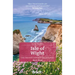 Isle of Wight: Local, Characterful Guides to Britain's Special Places