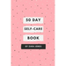 50 Day Self-Care Book