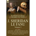 The Collected Supernatural and Weird Fiction of J. Sheridan Le Fanu: Volume 5-Including One Novel, 'The Rose and the Key, ' One Novelette, 'Spalatro,