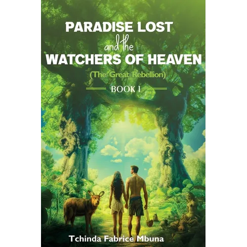 Paradise Lost and Watchers of Heaven Book 1