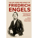 The Life, Work and Legacy of Friedrich Engels: Emerging from Marx's Shadow