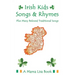 Irish Kids Songs and Rhymes: A Mama Lisa Book