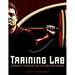 Training LAB: Strength Training for the Highland Games: Max Strength and Power Development for Athletes