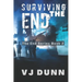 Surviving The End