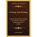 Graining and Marbling: A Series of Practical Treatises on Material, Tools and Appliances Used (1910)