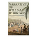 Narrative of William W. Brown: Written by Himself