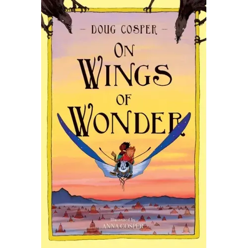 On Wings of Wonder