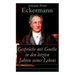 Gespräche mit Goethe in den letzten Jahren seines Lebens