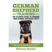 German Shepherd Training - the Ultimate Guide to Training Your German Shepherd Puppy: Includes Sit, Stay, Heel, Come, Crate, Leash, Socialization, Pot