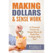 Making Dollars & Sense Work: A Financial Primer for Single Moms & Dads Plus College Kids Too!