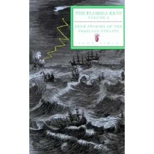 True Stories of the Perilous Straits: The Florida Keys