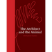 The Architect and the Animal