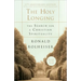 The Holy Longing: The Search for a Christian Spirituality