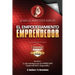 Empoderamiento Emprendedor: El Libro de Negocios PREFERIDO: por Emprendedores y Empresarios EXITOSOS. Mucho alla del Plan de Negocios aqui conocer