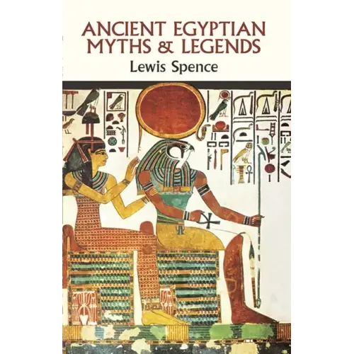 Ancient Egyptian Myths and Legends
