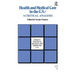 Health and Medical Care in the U.S.: A Critical Analysis