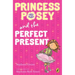 Princess Posey and the Perfect Present: Book 2