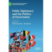 Public Diplomacy and the Politics of Uncertainty