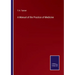 A Manual of the Practice of Medicine