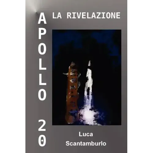 Apollo 20. La rivelazione