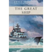 The Great Ship: How Battleships Changed the History of War