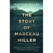 The Story of Marceau Miller