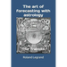The art of forecasting with astrology: The Transits