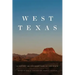 West Texas: A History of the Giant Side of the State