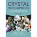 Crystal Prescriptions: Space Clearing, Feng Shui and Psychic Protection. an A-Z Guide.
