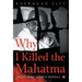 Why I Killed the Mahatma