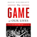 The Game of Our Lives: The English Premier League and the Making of Modern Britain