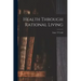 Health Through Rational Living