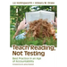 Teach Reading, Not Testing: Best Practice in an Age of Accountability