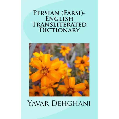 Persian (Farsi)-English Transliterated Dictionary