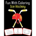 Fun with Coloring Ice Hockey: Ice Hockey equipment, trophy and tools pictures, coloring and learning book with fun for kids (60 Pages, at least Ice