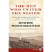 The Men Who United the States