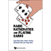 Magic, Mathematics, and Playing Cards