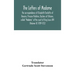The letters of Madame, the correspondence of Elisabeth-Charlotte of Bavaria, Princess Palatine, Duchess of Orleans, called "Madame" at the court of Ki
