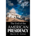 The End of the American Presidency