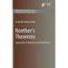 Noether's Theorems: Applications in Mechanics and Field Theory