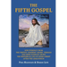 The Fifth Gospel: New Evidence from the Tibetan, Sanskrit, Arabic, Persian and Urdu Sources AB Out the Historical Life of Jesus Christ A
