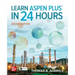 Learn Aspen Plus in 24 Hours, Second Edition