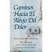 Caminos Hacia El Alivio Del Dolor