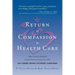 Return of Compassion to Healthcare
